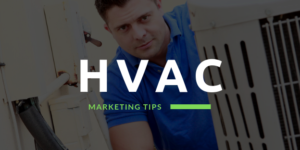 6 HVAC Marketing Ideas to Grow Your Business in 2019